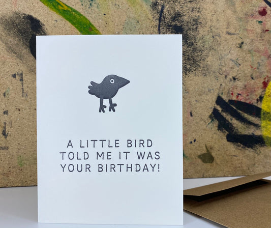 A Little Bird Told Me