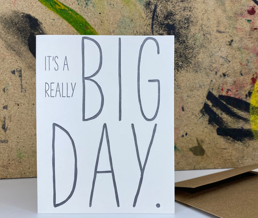 It's a Really Big Day